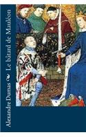 Le bâtard de Mauléon: (Le Bâtard de Mauléon)