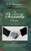 Common Threads Trilogy