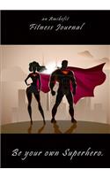 Be Your Own Superhero - An AmiBeFit Journal