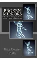 Broken Mirrors
