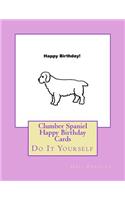 Clumber Spaniel Happy Birthday Cards