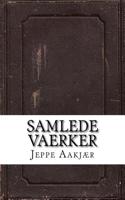 Samlede Vaerker: (Danish)