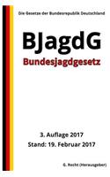 Bundesjagdgesetz - BJagdG, 3. Auflage 2017