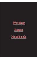 Writing Paper Notebook: Blank Journal Notebook To Write In