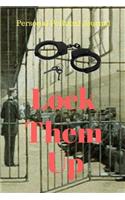 Lock Them Up