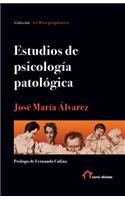 Estudios de psicología patológica