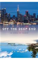 Off the Deep End: The Search for Paradise a Novel
