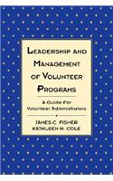 Leadership and Management of Volunteer Programs