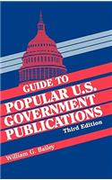 Guide to Popular U.S. Government Publications ( Guide to Popular U.S. Government Publications )