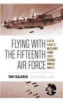 Flying with the Fifteenth Air Force