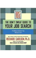 The Don't Sweat Guide to Your Job Search