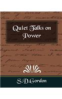 Quiet Talks on Power