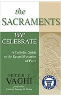 Sacraments We Celebrate
