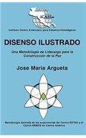 Disenso Ilustrado: Una Metodologia de Liderazgo Para La Construccion de la Paz