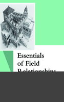 Essentials of Field Relationships