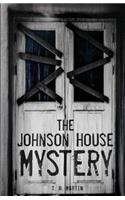 Johnson House Mystery