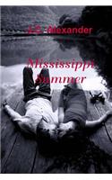 Mississippi Summer: (English)