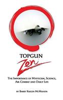 Topgun Zen