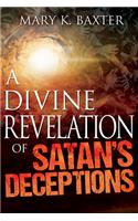 Divine Revelation of Satan's Deceptions