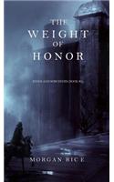 Weight of Honor (Kings and Sorcerers--Book 3)