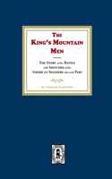 King's Mountain Men, The Story of the Battle with Sketches of the American Soldiers who took Part