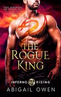 The Rogue King: (Inferno Rising)