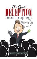 The Great Deception American Christianity