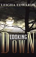 Looking Down