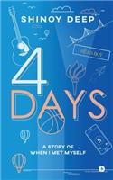 4 Days