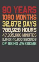 90 Years Of Being Awesome: Retro Vintage 90 Years Old 90th Birthday Gift for Mom, Dad, Wife, Husband - 6x9 Inch 110 Pages Wide Ruled Notebook Gifts