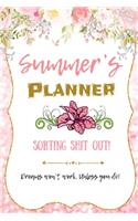 Summer Personalized Name undated Daily and monthly planner/organizer: Sorting Shit Out funny Planner, 6 months,1 day per page. Daily Schedule, Goals, To-Dos, Assignments and Tasks Gratitude section, Meal planner, Mood 