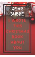 Dear Bubbe I Wrote This Christmas Book About You