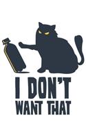 I Don't Want That