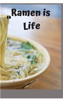 Ramen is life
