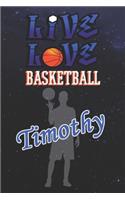 Live Love Basketball Timothy