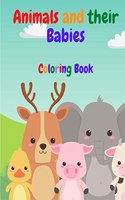 Animals and their Babies Coloring Book : Simple and Cute designs | Amazing Animal Coloring Book for Kids | Great Gift for Boys & Girls, Ages 2-4 4-6 4-8 6-8 | Coloring Fun and Awesome Facts | Kids Activities Education and Learning Fun | Acti