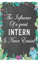 The Influence of a great Intern is never Erased
