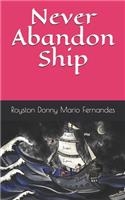 Never Abandon Ship