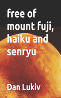 free of mount fuji, haiku and senryu