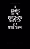The Notebook I Keep My Inappropriate Thoughts In As A Triple Jumper, 7.5