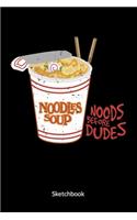 Noods before dudes. Sketchbook