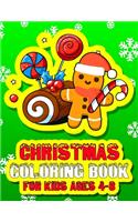 Christmas Coloring Book for Kids Ages 4-8: Let Your Kid Decorate A Fantastic Holiday Just By Crayons Gift from Mom Dad for Kids