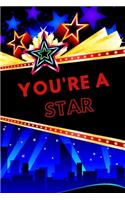 You're A Star!: A 6x9 Winning Journal, Notebook, Diary, Positive Reinforcement, Glossy, 30 Lined Pages