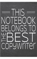 This Notebook Belongs To The Best Copywriter: Copywriter Dot Grid Notebook, Planner or Journal - 110 Dotted Pages - Office Equipment, Supplies - Funny Copywriter Gift Idea for Christmas or Birth
