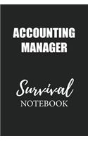 Accounting Manager Survival Notebook: Small Undated Weekly Planner for Work and Personal Everyday Use Habit Tracker Password Logbook Music Review Playlist Diary Journal