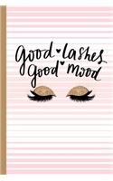 Good Lashes Good Mood