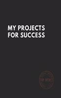 My Projects for Success
