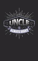 Uncle Is Always Right
