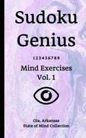 Sudoku Genius Mind Exercises Volume 1: Ola, Arkansas State of Mind Collection