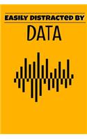 Easily Distracted By Data